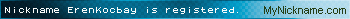 Nickname ErenKocbay is registered
