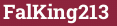 Brick with text FalKing213