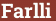 Brick with text Farlli