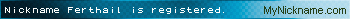 Nickname Ferthail is registered
