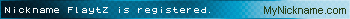 Nickname FlaytZ is registered