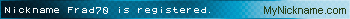 Nickname Frad70 is registered