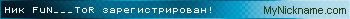 Ник FuN___ToR зарегистрирован