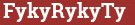 Brick with text FykyRykyTy