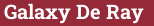 Brick with text Galaxy De Ray