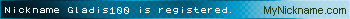 Nickname Gladis100 is registered