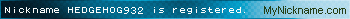 Nickname HEDGEHOG932 is registered