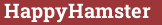 Brick with text HappyHamster