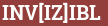 Brick with text INV[IZ]IBL