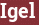 Brick with text Igel