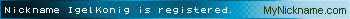 Nickname IgelKonig is registered