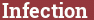 Brick with text Infection