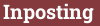 Brick with text Inposting