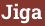 Brick with text Jiga