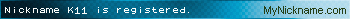Nickname K11 is registered