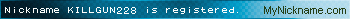 Nickname KILLGUN228 is registered