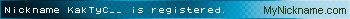 Nickname KakTyC__ is registered
