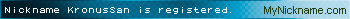 Nickname KronusSan is registered