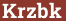 Brick with text Krzbk