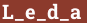 Brick with text L_e_d_a