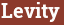 Brick with text Levity