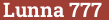 Brick with text Lunna 777