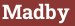 Brick with text Madby