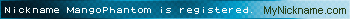 Nickname MangoPhantom is registered