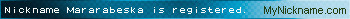 Nickname Mararabeska is registered