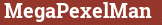 Brick with text MegaPexelMan
