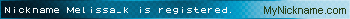 Nickname Melissa_k is registered