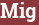 Brick with text Mig
