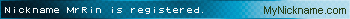 Nickname MrRin is registered