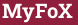 Brick with text MyFoX