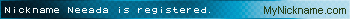 Nickname Neeada is registered
