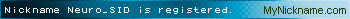 Nickname Neuro_SID is registered