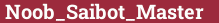 Brick with text Noob_Saibot_Master