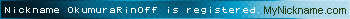 Nickname OkumuraRinOff is registered