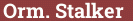 Brick with text Orm. Stalker