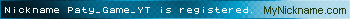 Nickname Paty_Game_YT is registered