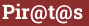Brick with text Pir@t@s