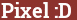 Кирпич с текстом Pixel :D