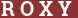 Brick with text R O X Y