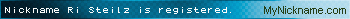 Nickname Ri Steilz is registered