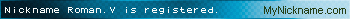 Nickname Roman.V is registered