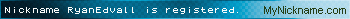 Nickname RyanEdvall is registered