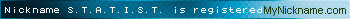 Nickname S.T.A.T.I.S.T. is registered