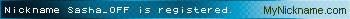Nickname Sasha_OFF is registered