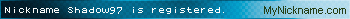 Nickname Shadow97 is registered