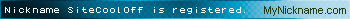 Nickname SiteCoolOff is registered